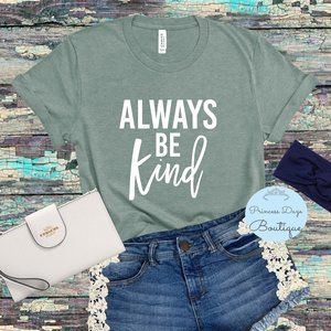 Always Be Kind Graphic Teeβ Shirt